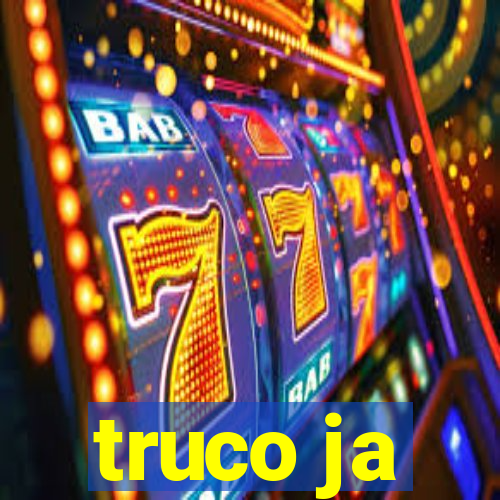 truco ja